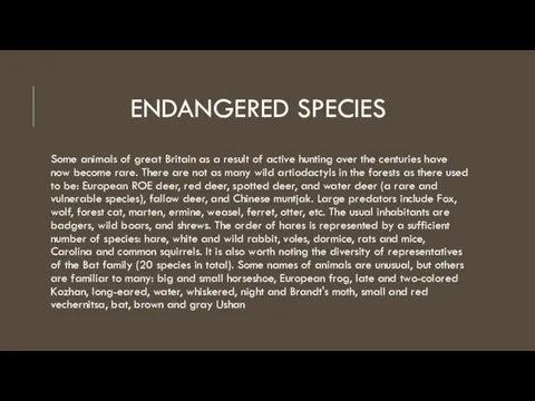 ENDANGERED SPECIES Some animals of great Britain as a result