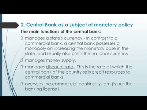 2. Central Bank as a subject of monetary policy The