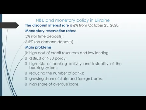 NBU and monetary policy in Ukraine The discount interest rate