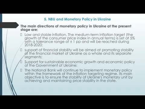 5. NBU and Monetary Policy in Ukraine The main directions