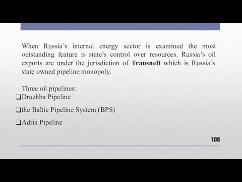 When Russia’s internal energy sector is examined the most outstanding