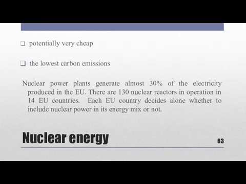 Nuclear energy potentially very cheap the lowest carbon emissions Nuclear
