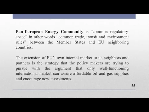 Pan-European Energy Community is “common regulatory space” in other words