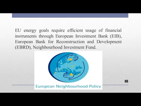 EU energy goals require efficient usage of financial instruments through