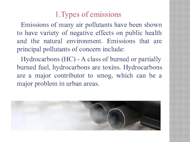 1.Types of emissions Emissions of many air pollutants have been