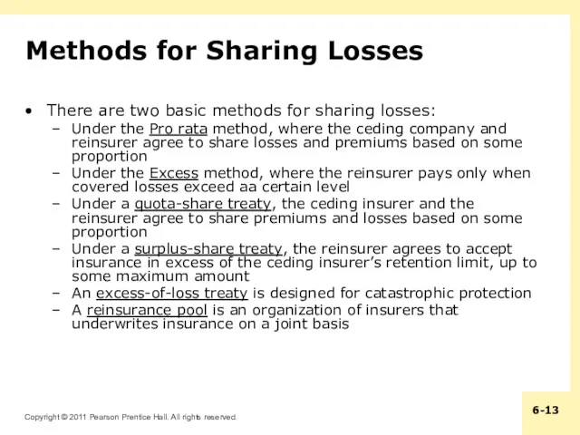 Methods for Sharing Losses There are two basic methods for