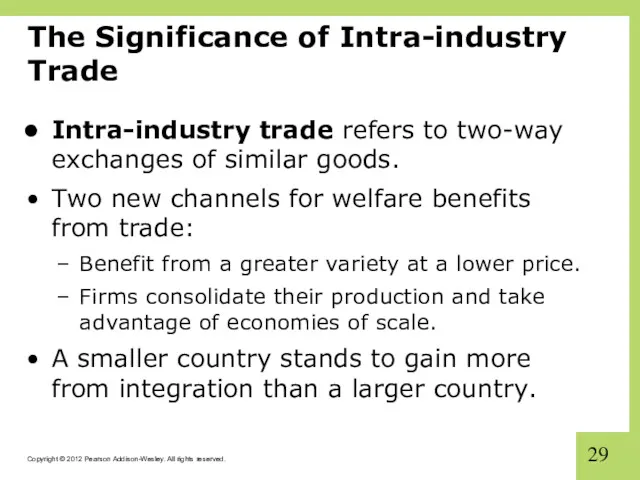 The Significance of Intra-industry Trade Intra-industry trade refers to two-way exchanges of similar