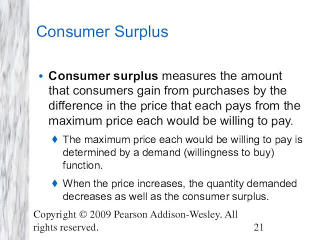 Copyright © 2009 Pearson Addison-Wesley. All rights reserved. Consumer Surplus