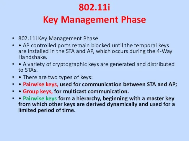 802.11i Key Management Phase 802.11i Key Management Phase • AP