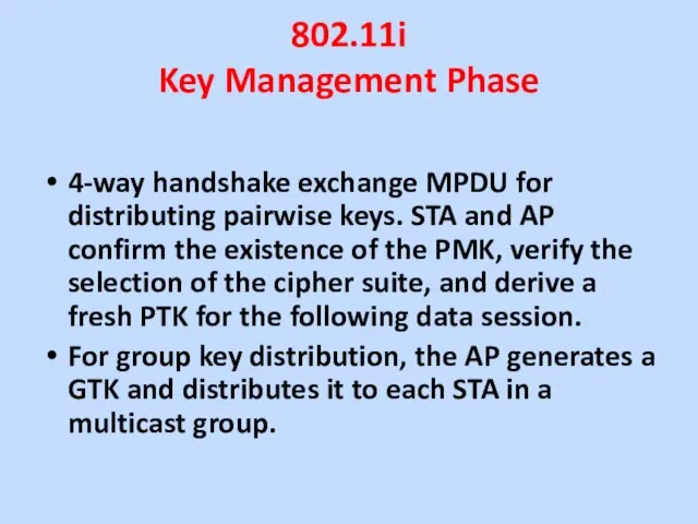 802.11i Key Management Phase 4-way handshake exchange MPDU for distributing