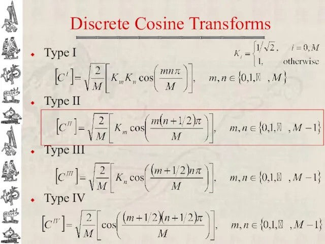 Discrete Cosine Transforms Type I Type II Type III Type IV