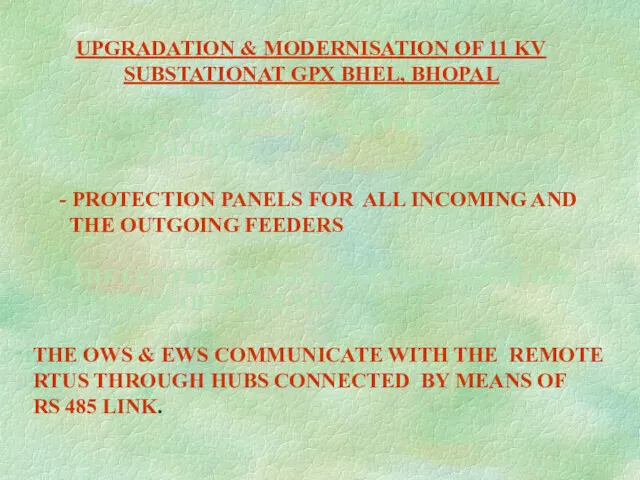 UPGRADATION & MODERNISATION OF 11 KV SUBSTATIONAT GPX BHEL, BHOPAL