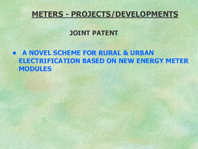 METERS - PROJECTS/DEVELOPMENTS ‘A NOVEL SCHEME FOR RURAL & URBAN