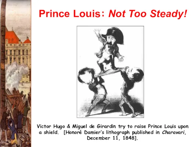 Prince Louis: Not Too Steady! Victor Hugo & Miguel de
