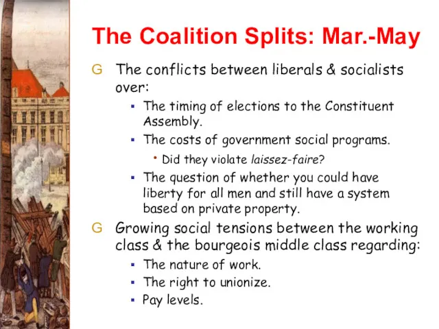 The Coalition Splits: Mar.-May The conflicts between liberals & socialists