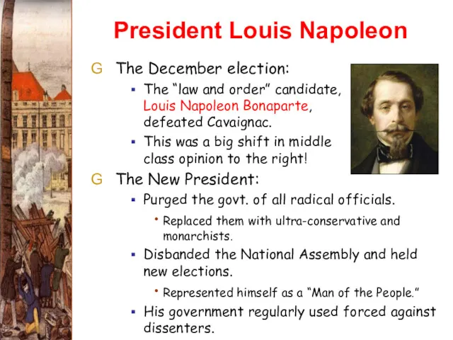 President Louis Napoleon The December election: The “law and order”