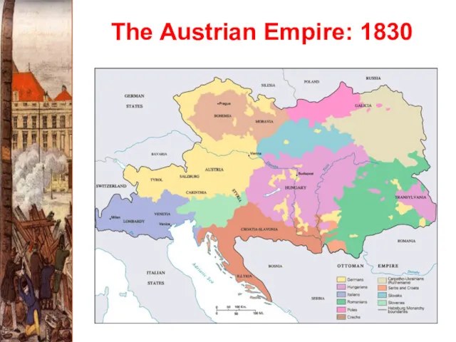 The Austrian Empire: 1830