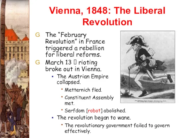 The “February Revolution” in France triggered a rebellion for liberal