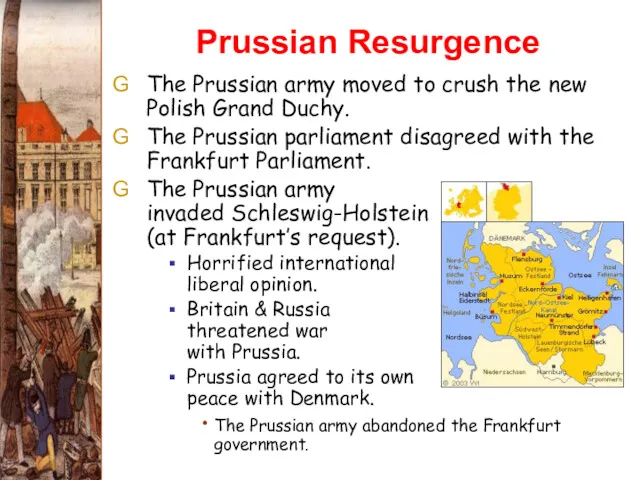 Prussian Resurgence The Prussian army moved to crush the new