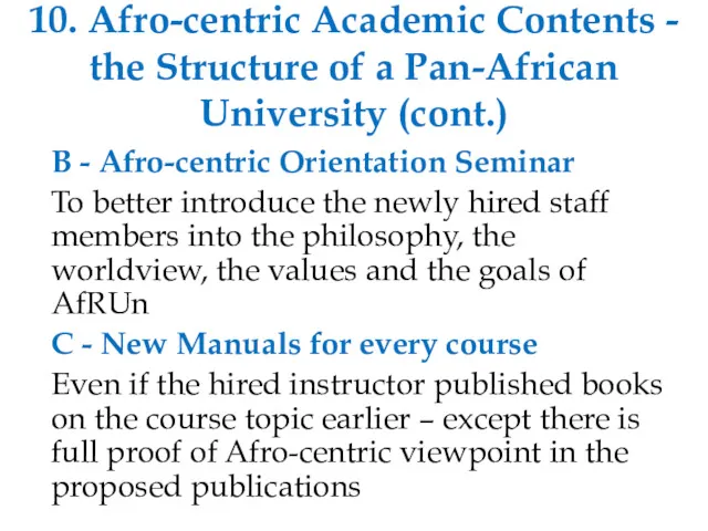 10. Afro-centric Academic Contents - the Structure of a Pan-African University (cont.) B