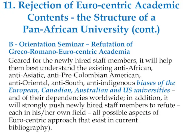 11. Rejection of Euro-centric Academic Contents - the Structure of a Pan-African University