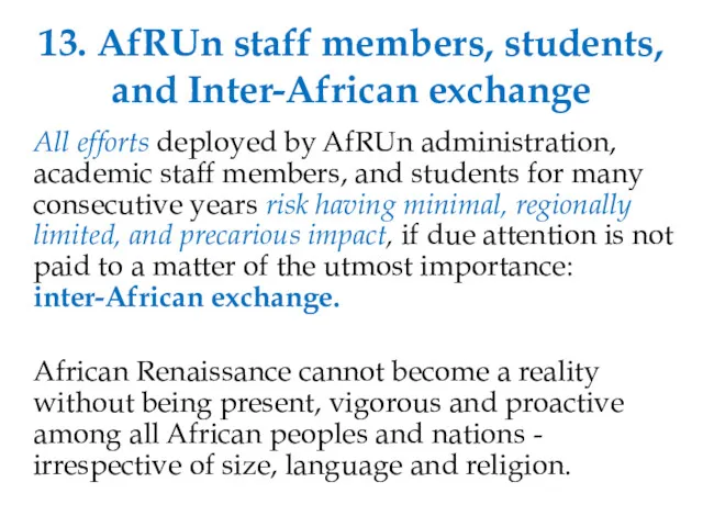 13. AfRUn staff members, students, and Inter-African exchange All efforts