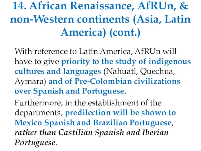 14. African Renaissance, AfRUn, & non-Western continents (Asia, Latin America) (cont.) With reference