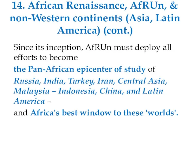 14. African Renaissance, AfRUn, & non-Western continents (Asia, Latin America)