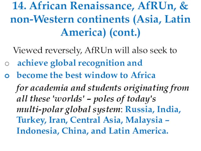 14. African Renaissance, AfRUn, & non-Western continents (Asia, Latin America)