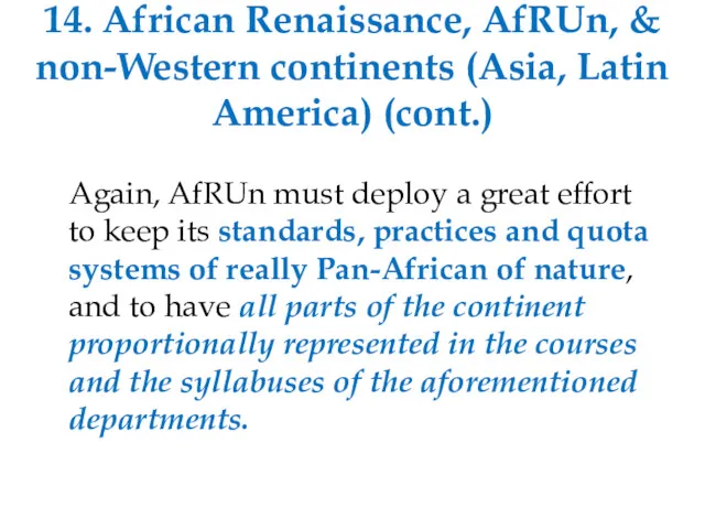 14. African Renaissance, AfRUn, & non-Western continents (Asia, Latin America)