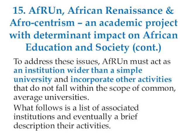 15. AfRUn, African Renaissance & Afro-centrism – an academic project with determinant impact