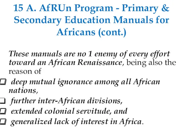 15 A. AfRUn Program - Primary & Secondary Education Manuals for Africans (cont.)