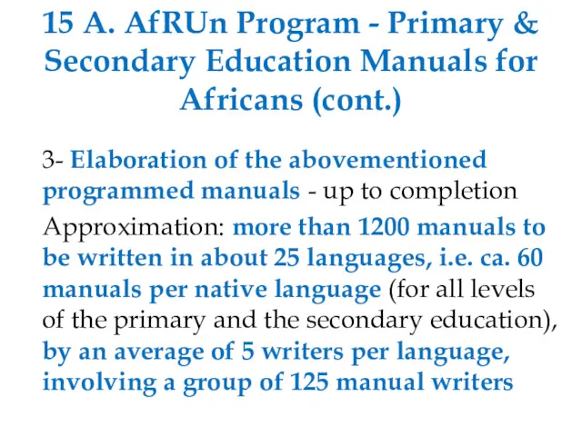 15 A. AfRUn Program - Primary & Secondary Education Manuals for Africans (cont.)