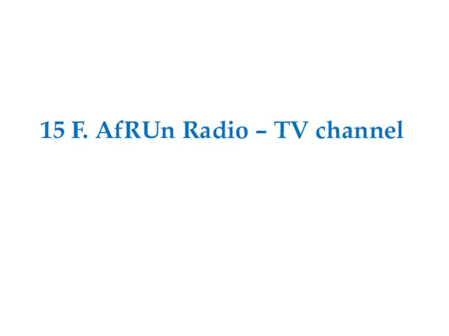 15 F. AfRUn Radio – TV channel