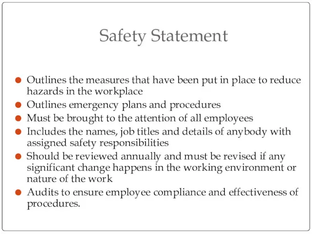 Safety Statement Outlines the measures that have been put in