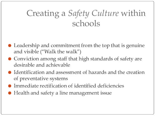 Creating a Safety Culture within schools Leadership and commitment from