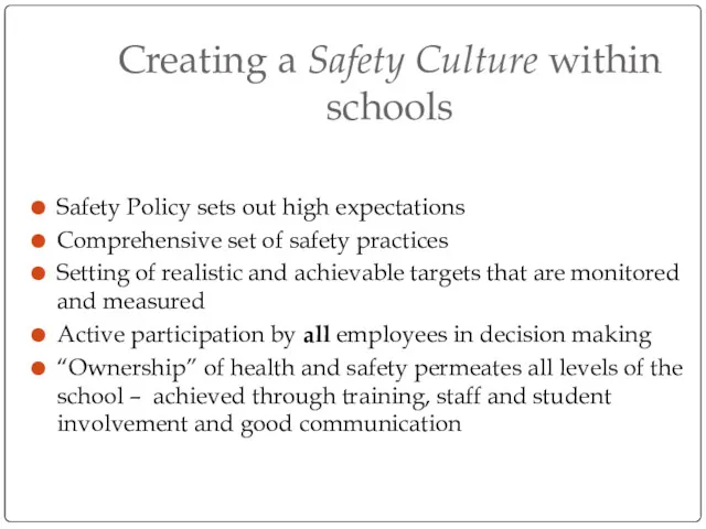 Creating a Safety Culture within schools Safety Policy sets out