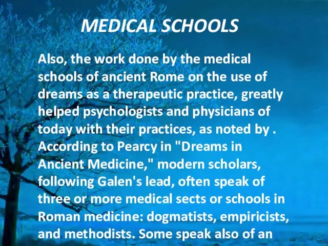 MEDICAL SCHOOLS Also, the work done by the medical schools