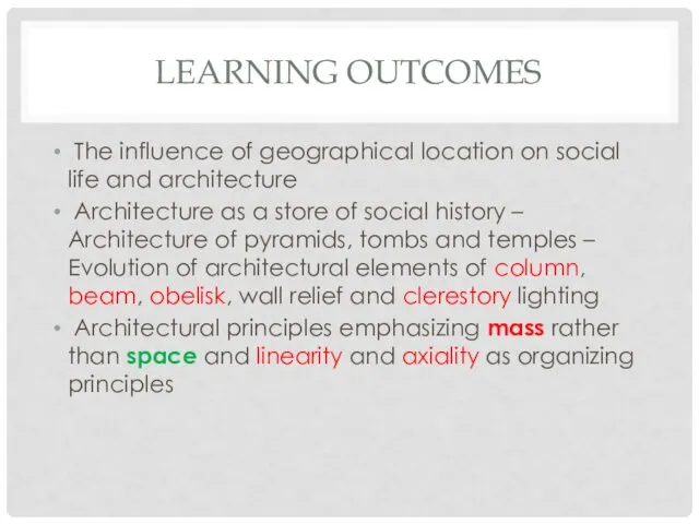 LEARNING OUTCOMES The influence of geographical location on social life