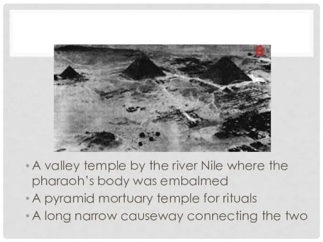 A valley temple by the river Nile where the pharaoh’s