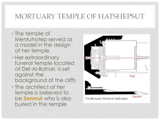 MORTUARY TEMPLE OF HATSHEPSUT The temple of Mentuhotep served as