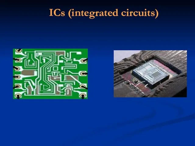 ICs (integrated circuits)