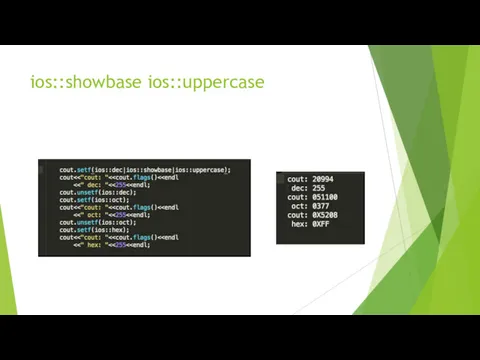 ios::showbase ios::uppercase