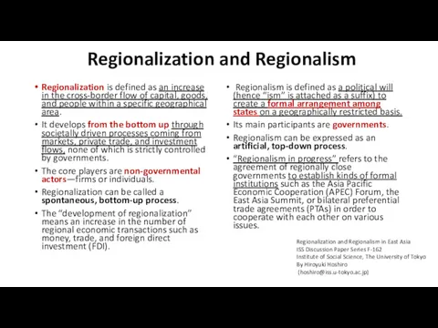 Regionalization and Regionalism Regionalization is defined as an increase in