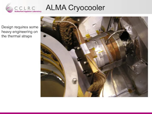 ALMA Cryocooler Design requires some heavy engineering on the thermal straps