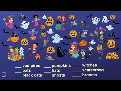 ___ vampires ___ bats ___ black cats ___ pumpkins ___ hats ___ ghosts