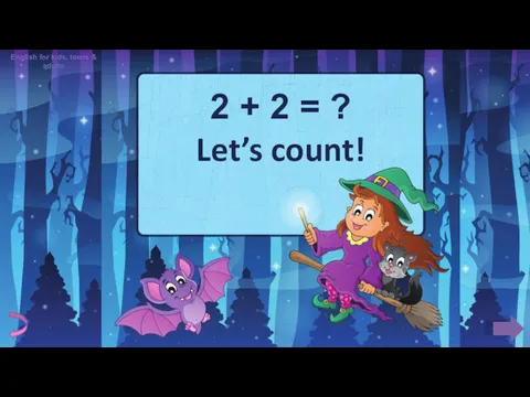 2 + 2 = ? Let’s count! English for kids, teens & adults