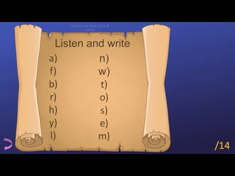 Listen and write a) f) b) r) h) y) l) n) w) t)