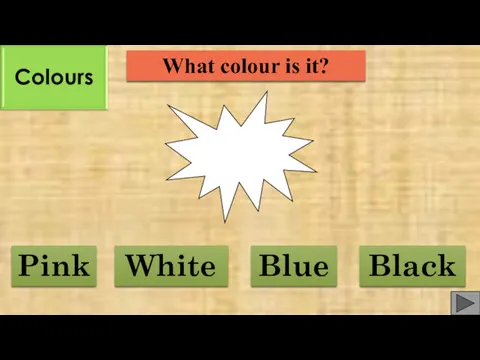 What colour is it? Blue White Pink Black