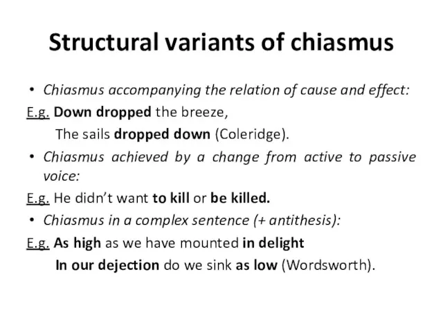 Structural variants of chiasmus Chiasmus accompanying the relation of cause